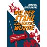 Verlag Neuer Weg Wie der Stahl gehärtet wurde