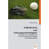 VDM Sterzing, T: Fußballschuh und Schussgeschwindigkeit