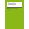 Reclam, Philipp Erläuterungen und Dokumente zu Thomas Mann: Der Zauberberg