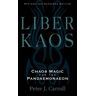 Red Wheel/Weiser Liber Kaos: Chaos Magic for the Pandaemonaeon (Revised and Expanded Edition)