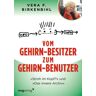 Mvg Vom Gehirn-Besitzer zum Gehirn-Benutzer