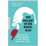 Penguin Random House Wie Mozart in die Kugel kam