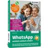 Bildner Verlag WhatsApp wirklich einfach erklärt - Die verständliche Anleitung für Android-Geräte wie Samsung, Xiaomi, Poco, Oppo, OnePlus etc.