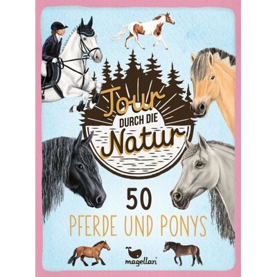 Magellan GmbH Tour durch die Natur - 50 Pferde und Ponys Magellan GmbH Tour durch die Natur - 50 Pferde und Ponys