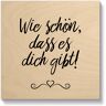 Artland Holzbild »Wie schön, dass es dich gibt«, Sprüche & Texte, (1 St.) beige B/H/T: 15 cm x 15 cm x 2,1 cm B/H/T: 15 cm x 15 cm x 2,1 cm unisex