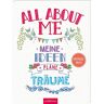 unbekannt - All about me: Meine Ideen, Pläne, Träume - Eintragebuch - Preis vom 30.04.2024 04:54:15 h