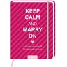 unbekannt - Keep Calm and Marry on: Wedding Planner & Erinnerungsalbum - Preis vom 02.05.2024 04:56:15 h