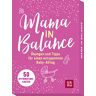 Groh Verlag - Mama in Balance: Übungen und Tipps für einen entspannten Baby-Alltag. 50 Affirmationskarten, die motivieren und Kraft schenken (Geschenke für frischgebackene Mamas) - Preis vom 26.04.2024 05:02:28 h