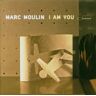 Marc Moulin - I am You - Preis vom 29.03.2023 05:04:43 h