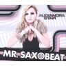 Alexandra Stan - Mr.Saxobeat - Preis vom 24.03.2023 06:08:49 h