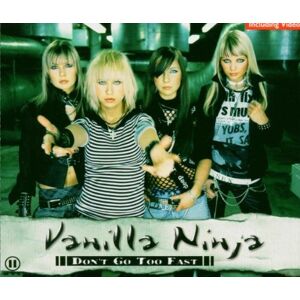 Vanilla Ninja - Don'T Go Too Fast - Preis vom 26.04.2024 05:02:28 h