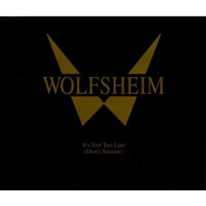 Wolfsheim - It's Not Too Late (Don't Sorrow) - Preis vom 26.04.2024 05:02:28 h