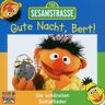 Sesamstrasse - Sesamstraße - Gute Nacht, Bert - Preis vom 03.05.2024 04:54:52 h