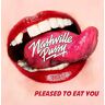 Nashville Pussy - Pleased to Eat You - Preis vom 24.04.2024 05:05:17 h