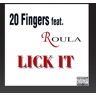 20 Fingers Feat.Roula - Lick It - Preis vom 24.04.2024 05:05:17 h