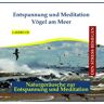 Verlag Thomas Rettenmaier - Entspannung und Meditation - Vögel am Meer - Meeresrauschen mit Musik - gemafreie Entspannungsmusik und Naturgeräusche - Preis vom 04.05.2024 04:57:19 h