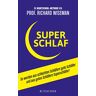 Richard Wiseman - SUPERSCHLAF: So werden aus schlechten Schläfern gute Schläfer und aus guten Schläfern Superschläfer (Fischer Paperback) - Preis vom 22.03.2023 06:08:19 h