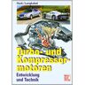 Gert Hack - Turbo- und Kompressormotoren: Entwicklung und Technik: Entwicklung, Technik, Typen - Preis vom 22.03.2023 06:08:19 h