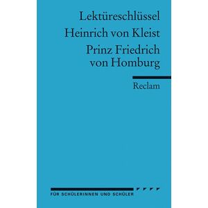 Manfred Eisenbeis - Lektüreschlüssel für Schüler: Heinrich von Kleist: Prinz Friedrich von Homburg - Preis vom 06.09.2023 05:03:33 h