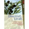 Josef Pies - Olivenblatt-Extrakt: Rückbesinnung auf ein jahrtausendealtes Heilmittel - Preis vom 29.04.2024 04:59:55 h