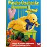 Gabriele Schuller - Wäsche-Geschenke: Figuren & Tiere aus Handtüchern und Waschlappen gestalten - Preis vom 27.03.2024 06:01:49 h