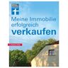 Werner Siepe - Meine Immobilie erfolgreich verkaufen: Das beste Ergebnis erzielen - Preis vom 29.04.2024 04:59:55 h
