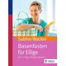 Sabine Wacker - Basenfasten für Eilige: Das 7-Tage-Erfolgsprogramm - Preis vom 24.03.2023 06:08:49 h