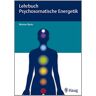 Reimar Banis - Lehrbuch Psychosomatische Energetik - Preis vom 27.04.2024 04:56:19 h