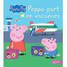 Hachette Jeunesse - Peppa part en vacances - Preis vom 25.04.2024 05:08:43 h