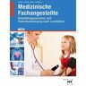 Christa Dr. Feuchte - Medizinische Fachangestellte: Behandlungsassistenz und Patientenbetreuung nach Lernfeldern - Preis vom 06.05.2024 04:58:55 h