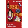 Boris Reitschuster - Russki extrem: Wie ich lernte, Moskau zu lieben - Preis vom 06.05.2024 04:58:55 h