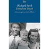 Richard Ford - Zwischen ihnen: Erinnerungen an meine Eltern - Preis vom 27.03.2024 06:01:49 h