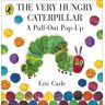 Eric Carle - The Very Hungry Caterpillar: A Pull-Out Pop-Up - Preis vom 16.04.2024 05:00:44 h