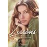 Gisele Bündchen - Lessons: Mein Weg zu einem sinnerfüllten Leben - Preis vom 27.04.2024 04:56:19 h