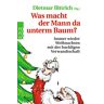 Carsten Höfer - Was macht der Mann da unterm Baum?: Immer wieder Weihnachten mit der buckligen Verwandtschaft - Preis vom 27.03.2024 06:01:49 h
