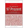 Fraser, Robert E. - Der Auftrag der 97 Prozent: Das Reich Gottes außerhalb der Gemeinde bauen - Preis vom 06.05.2024 04:58:55 h