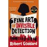 Robert Goddard - The Fine Art of Invisible Detection: The thrilling BBC Between the Covers Book Club pick - Preis vom 26.04.2024 05:02:28 h