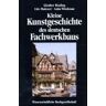 Günther Binding - Kleine Kunstgeschichte des deutschen Fachwerkbaus - Preis vom 24.04.2024 05:05:17 h