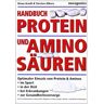 Klaus Arndt - Handbuch Protein und Aminosäuren - Preis vom 03.05.2024 04:54:52 h