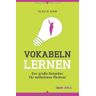 Ulrich Bien - Vokabeln lernen - Der große Ratgeber für müheloses Merken! - Preis vom 18.04.2024 05:05:10 h