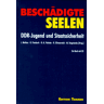 Thomas Balzer - Beschädigte Seelen. Mit CD. DDR- Jugend und Staatssicherheit - Preis vom 28.03.2024 06:04:05 h