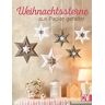 Ingrid Moras - Weihnachtssterne aus Papier gefaltet - Preis vom 28.03.2024 06:04:05 h