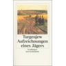 Iwan Turgenjew - Aufzeichnungen eines Jägers (insel taschenbuch) - Preis vom 30.04.2024 04:54:15 h