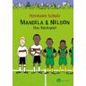 Hermann Schulz - Mandela & Nelson: Das Rückspiel - Preis vom 19.04.2024 05:01:45 h