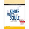 Wolfgang Edelstein - Kinderrechte in die Schule: Gleichheit, Schutz, Förderung, Partizipation (Kinderrechte und Bildung) - Preis vom 19.04.2024 05:01:45 h