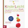 Agnes Streber - KinderLeicht: Wie übergewichtige Kinder abnehmen und Lebensfreude gewinnen - Preis vom 06.05.2024 04:58:55 h