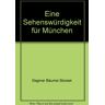 Dagmar Bäumel-Stosiek - Eine Sehenswürdigkeit für München: Grabanlagen und Gräber berühmter Persönlichkeiten auf dem Waldfriedhof - Zwei Rundgänge - Preis vom 22.04.2024 04:55:03 h