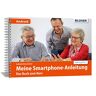 Gabriele Bruckmeier - Smartphonekurs für Senioren – Das Kursbuch für Android Handys: Samsung, Huawei, Xiaomi u.a. - Preis vom 28.03.2024 06:04:05 h
