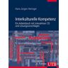 Heringer, Hans Jürgen - Interkulturelle Kompetenz, m. CD-ROM: Ein Arbeitsbuch mit interaktiver CD und Lösungsvorschlägen - Preis vom 15.04.2024 05:04:46 h