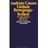 Andreas Cassee - Globale Bewegungsfreiheit: Ein philosophisches Plädoyer für offene Grenzen (suhrkamp taschenbuch wissenschaft) - Preis vom 06.05.2024 04:58:55 h